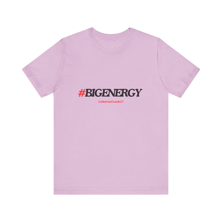 Big Energy Unisex Jersey Short Sleeve Tee