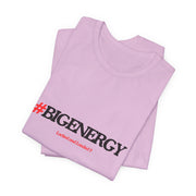 Big Energy Unisex Jersey Short Sleeve Tee