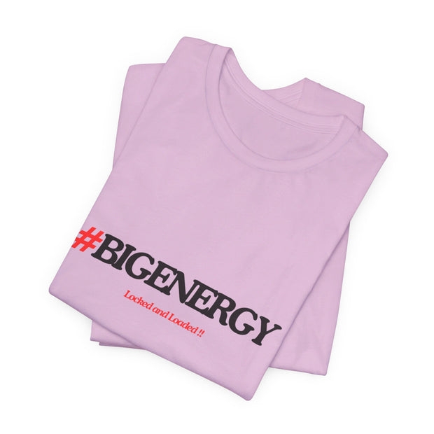 Big Energy Unisex Jersey Short Sleeve Tee