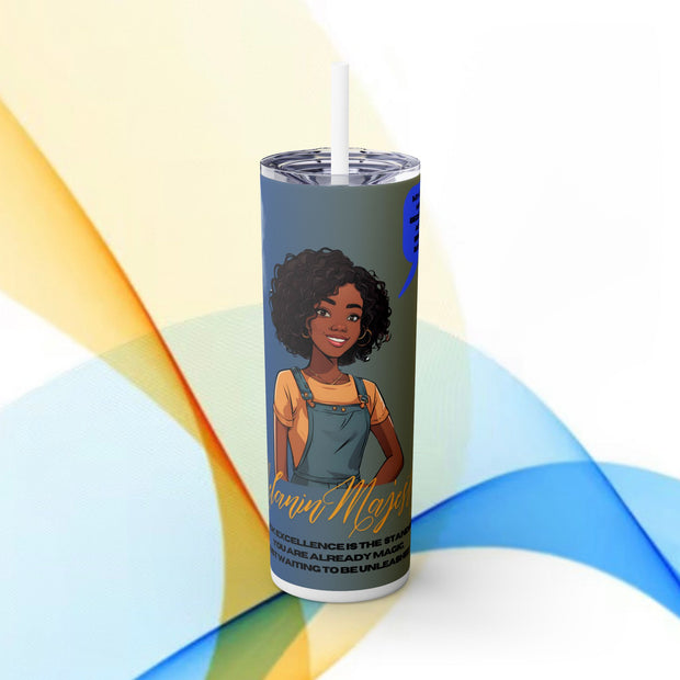 Brown Skin Girl Inspirational  Skinny  Tumbler, 20oz