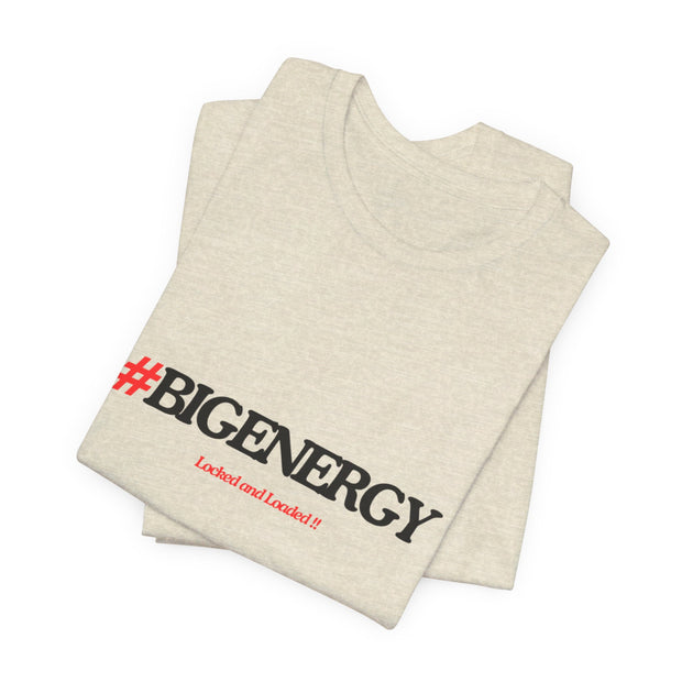 Big Energy Unisex Jersey Short Sleeve Tee