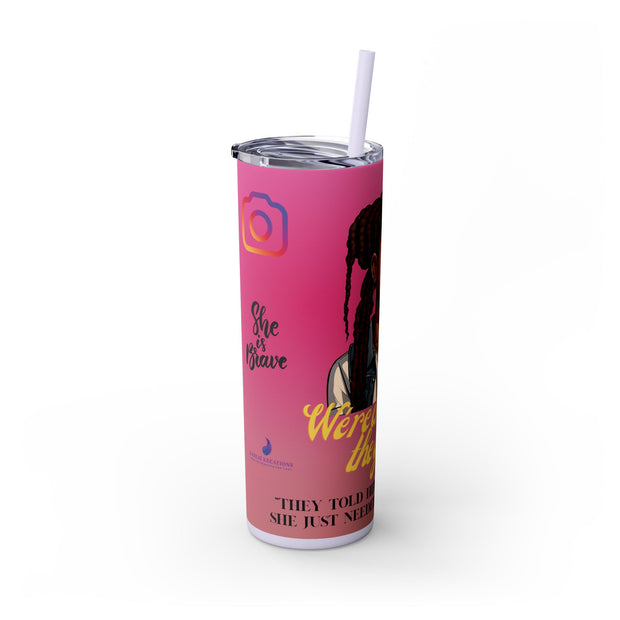 Brown Skin Girl Inspirational  Skinny  Tumbler, 20oz