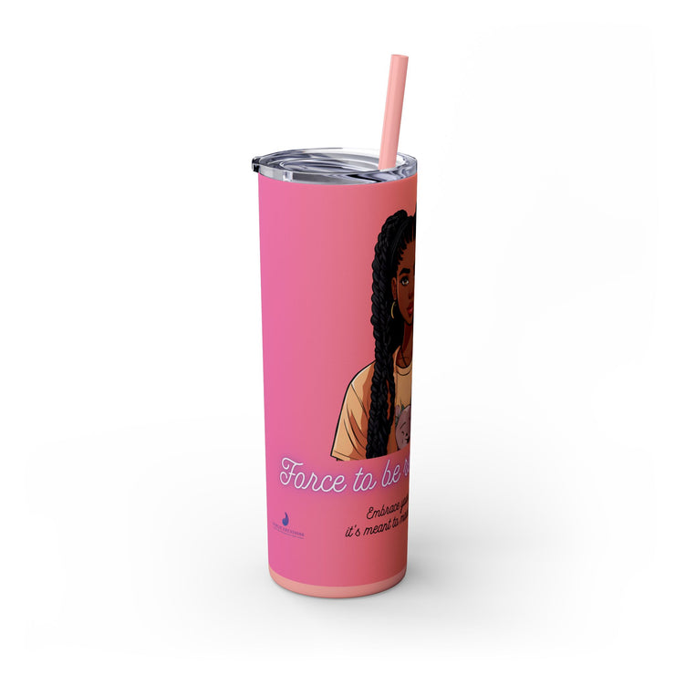 Brown Skin Girl Inspirational  Skinny  Tumbler, 20oz