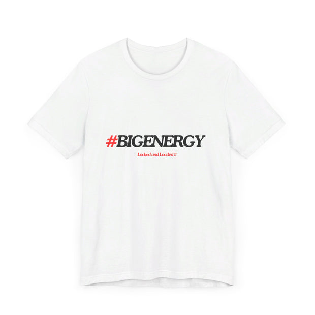 Big Energy Unisex Jersey Short Sleeve Tee