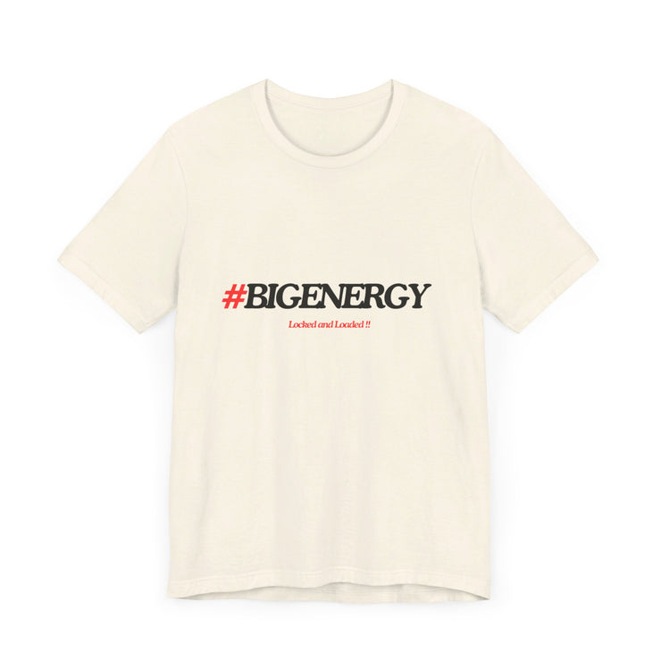 Big Energy Unisex Jersey Short Sleeve Tee