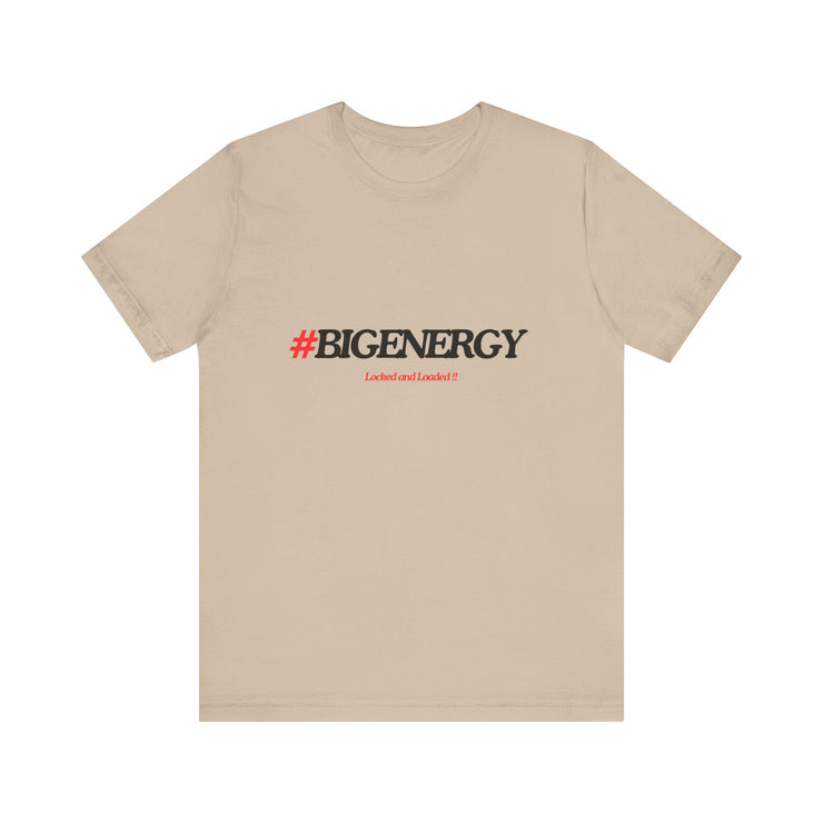 Big Energy Unisex Jersey Short Sleeve Tee