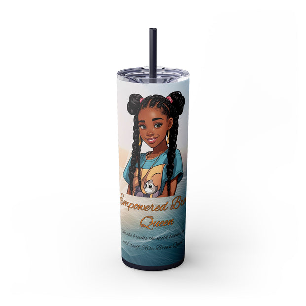 Brown Skin Girl Inspirational  Skinny  Tumbler, 20oz