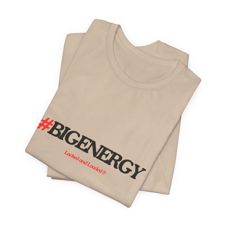 Big Energy Unisex Jersey Short Sleeve Tee