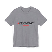 Big Energy Unisex Jersey Short Sleeve Tee