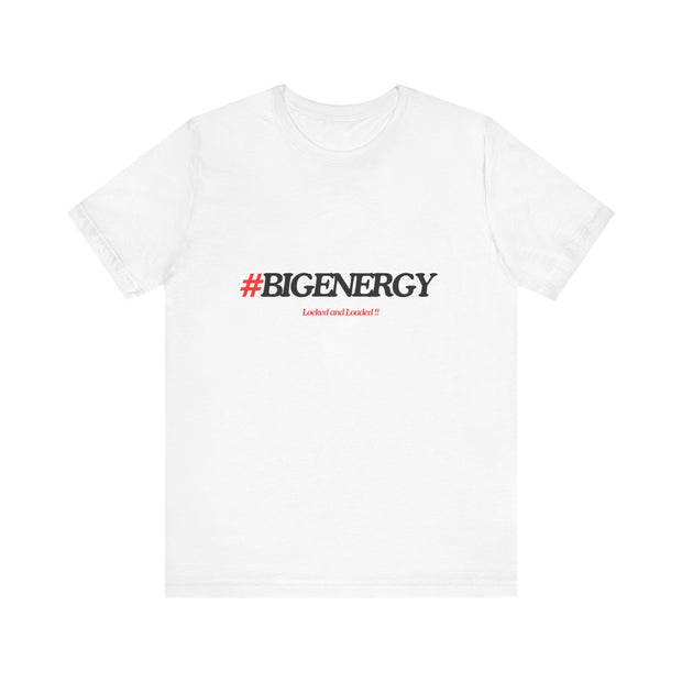 Big Energy Unisex Jersey Short Sleeve Tee