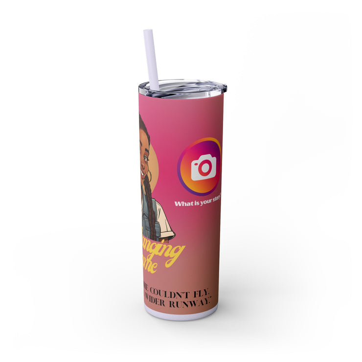 Brown Skin Girl Inspirational  Skinny  Tumbler, 20oz