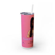 Brown Skin Girl Inspirational  Skinny  Tumbler, 20oz