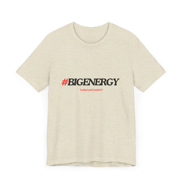 Big Energy Unisex Jersey Short Sleeve Tee