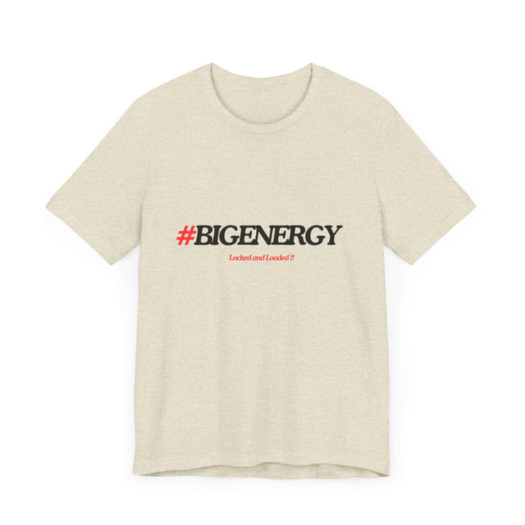 Big Energy Unisex Jersey Short Sleeve Tee